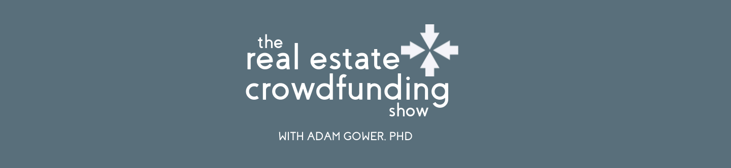 Real Estate Growdfunding Podcast Podcast