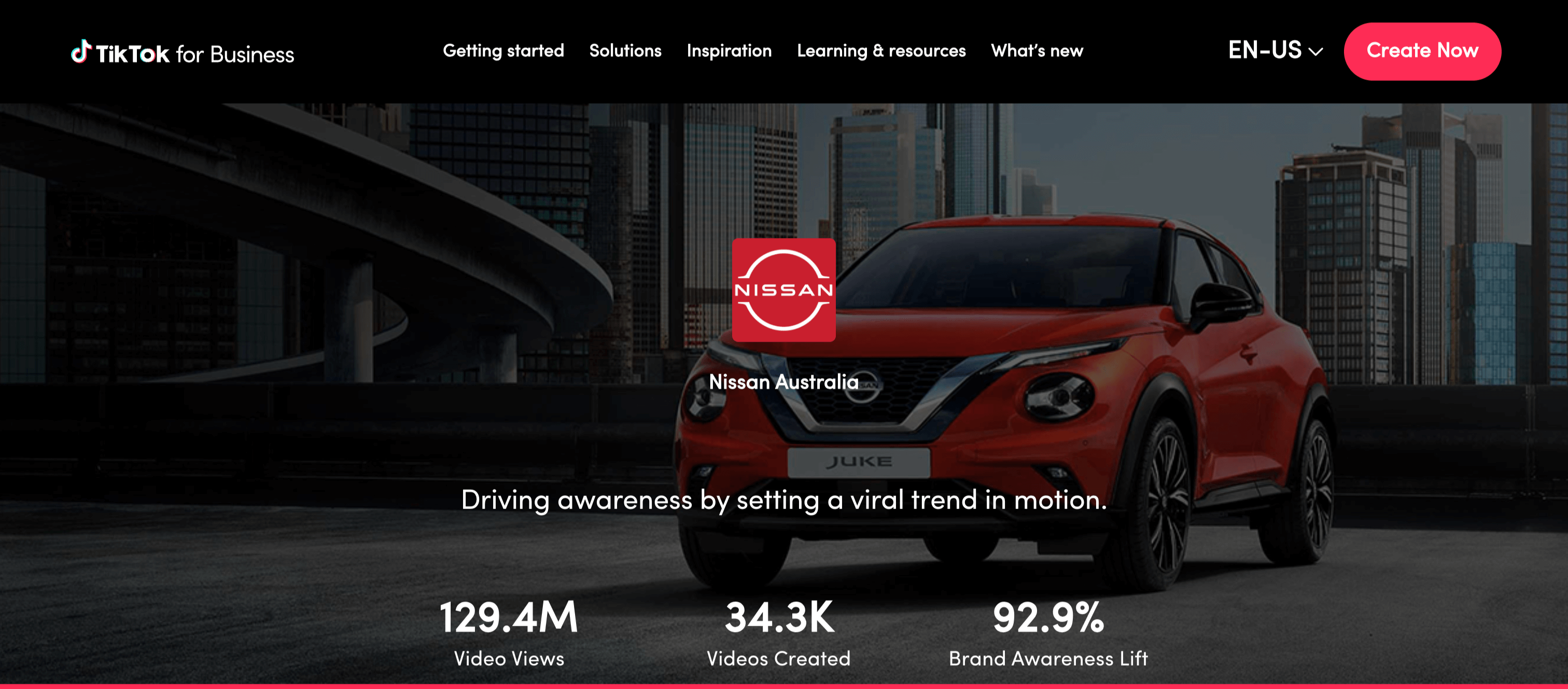 TikTok for business success story of Nissan with the motto "Driving awareness by setting a viral trend in motion" with results like 129.4M video views and 92.9% brand awareness lift.