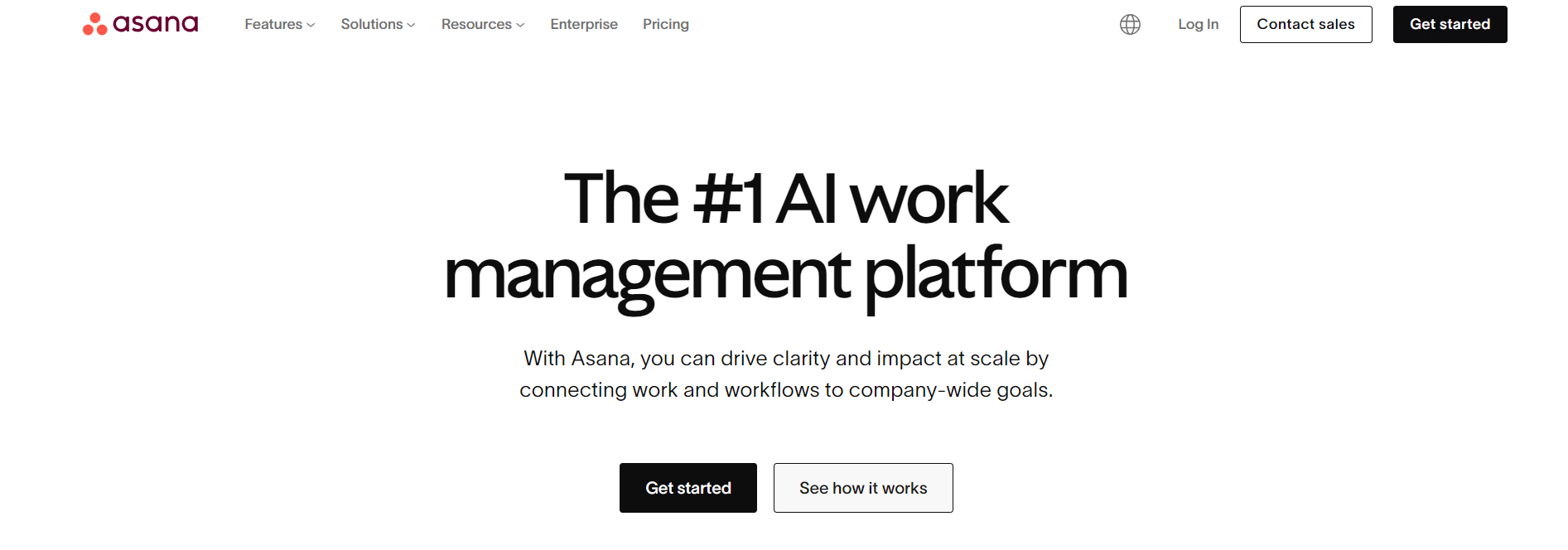 Asana homepage promoting itself as the #1 AI work management platform, highlighting the ability to connect work and workflows to company-wide goals with options to get started or see how it works.