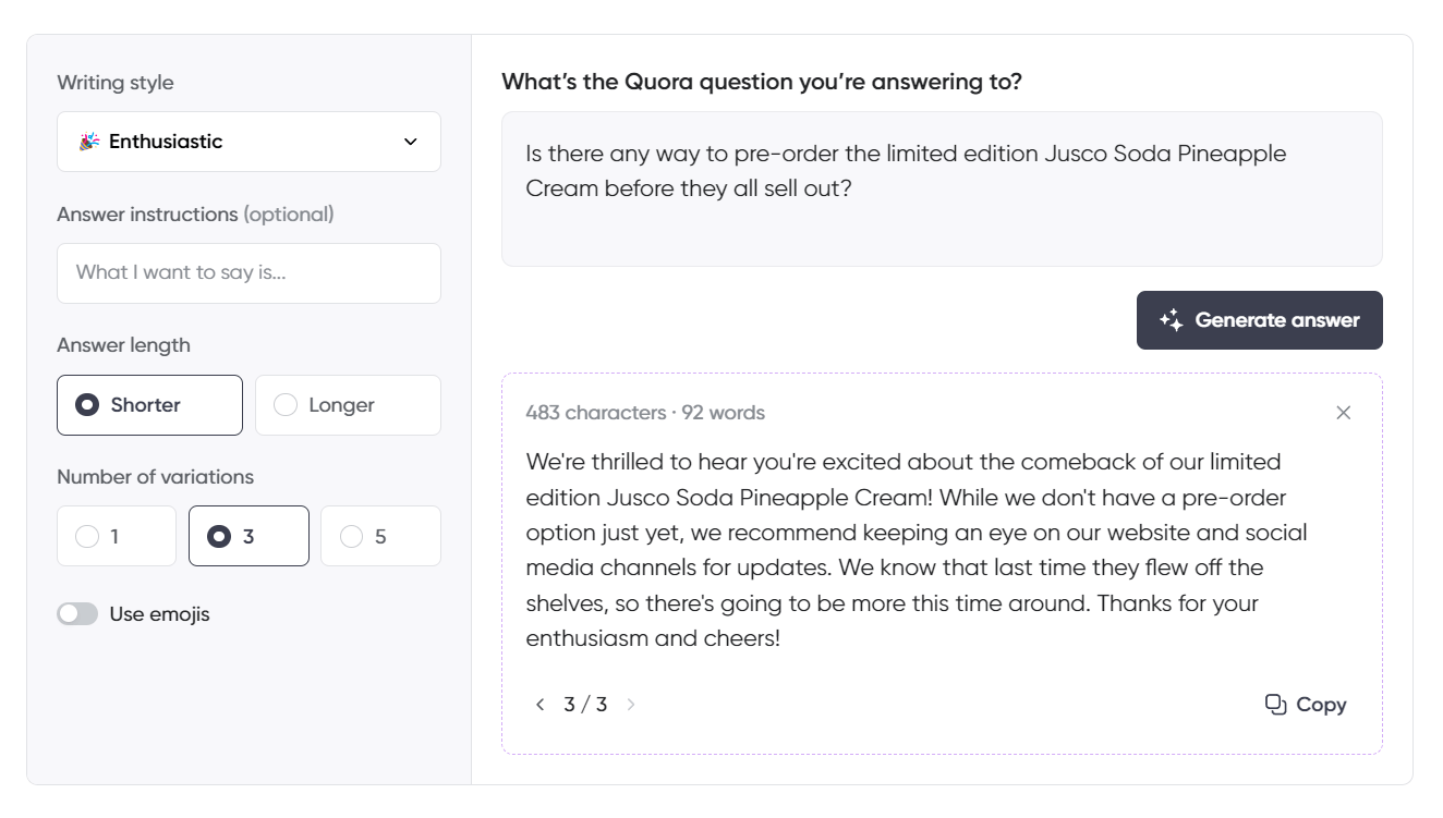 A Quora-style AI writing assistant interface with the "Enthusiastic" writing style selected. The question asks if there is a way to pre-order the limited edition Jusco Soda Pineapple Cream. The AI-generated response expresses excitement about the comeback of the flavor but notes that no pre-order option is currently available. It advises staying updated through the website and social media channels. The interface is set for a shorter answer, three variations, and no use of emojis.