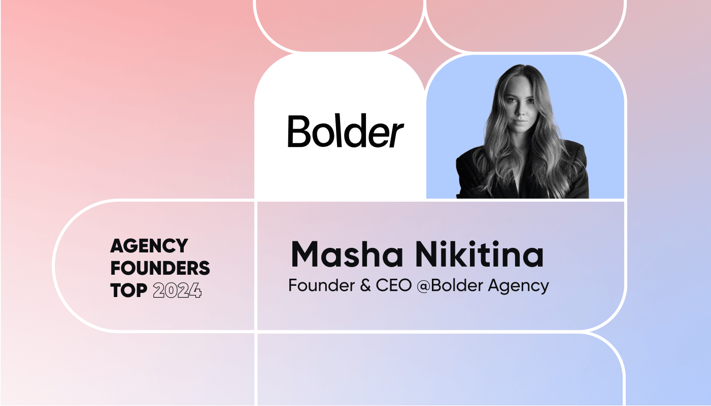 Masha Nikitina on Agency Founders Top