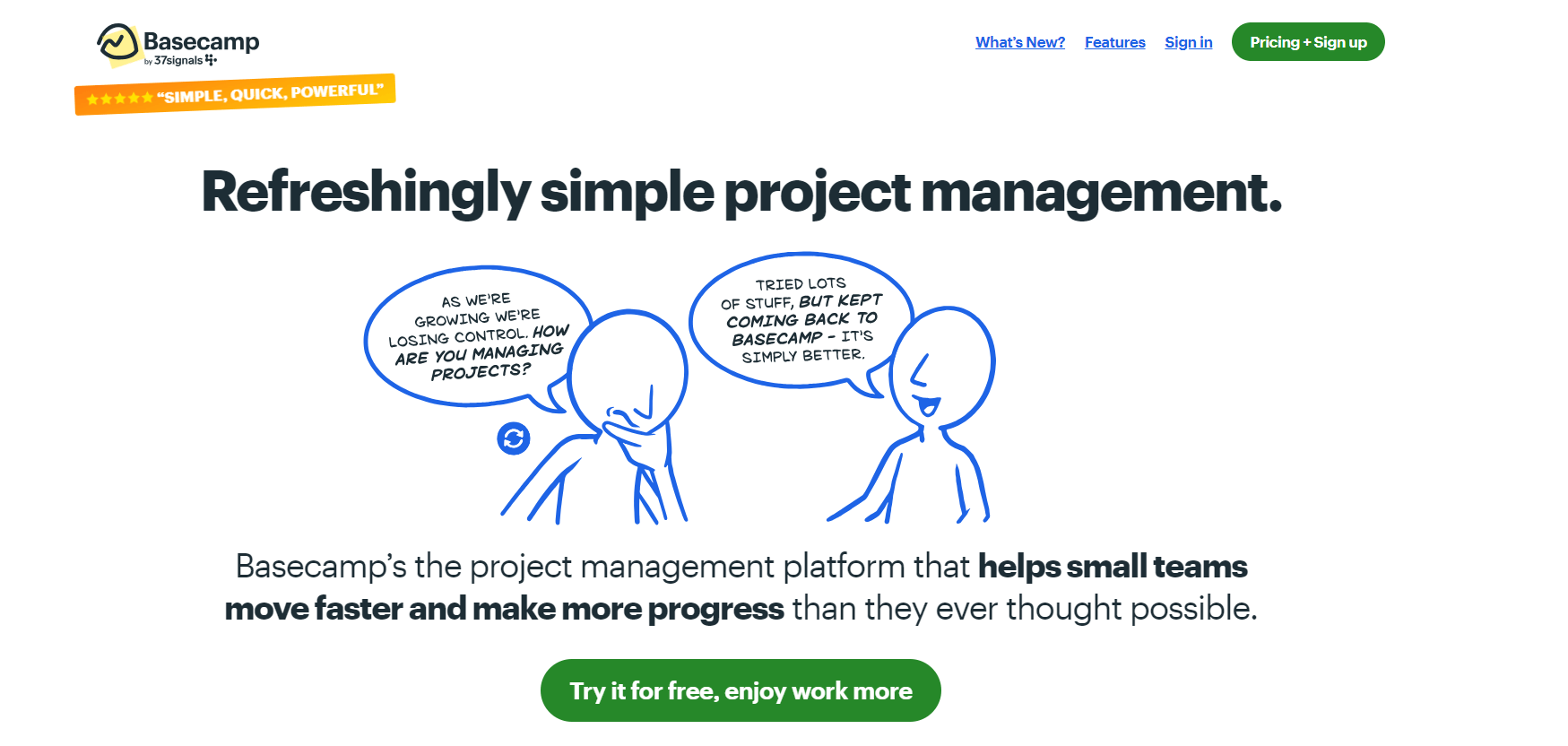 Basecamp homepage promoting its simple project management platform for small teams, with features to help teams work faster and make more progress.