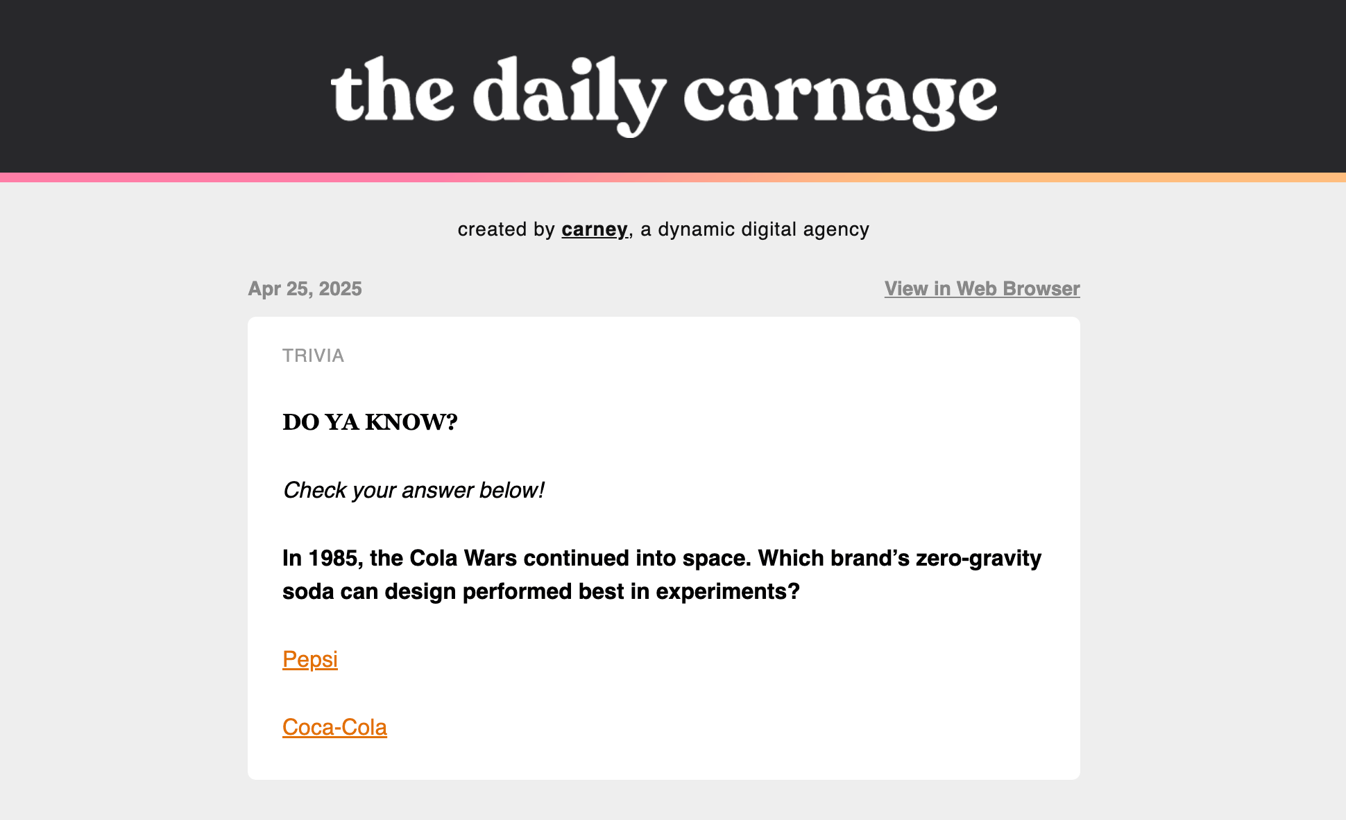 Daily Carnage social media newsletter trivia on Cola Wars and space-themed Pepsi vs Coca-Cola can design.