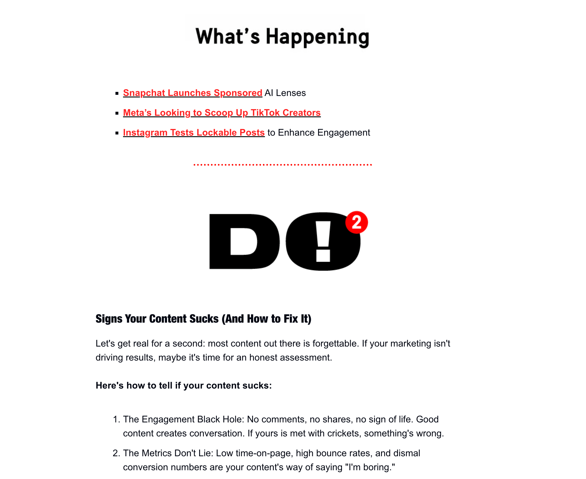 Please Advise social media newsletter lists updates from Snapchat, Meta, Instagram and tips to improve poor content.
