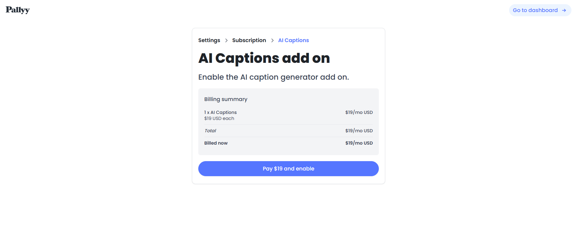 pallyy AI Captions add-on pricing screen showing $19 monthly fee and payment activation button.