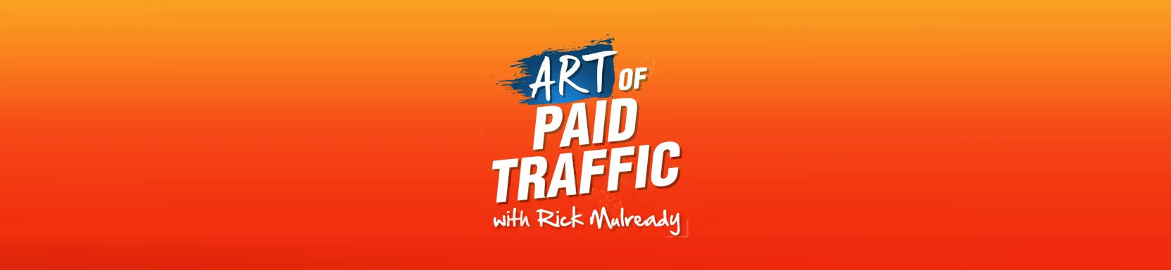 Art of Paid Traffic Digital marketing Podcast