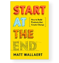 Start at the End by Matt Wallaert book cover