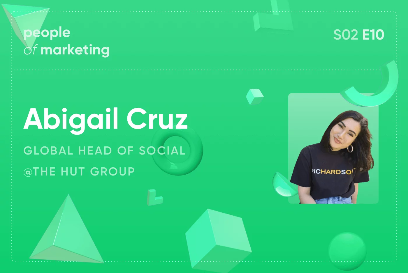 EP10. Abigail Cruz – Global Head of Social @ The Hut Group