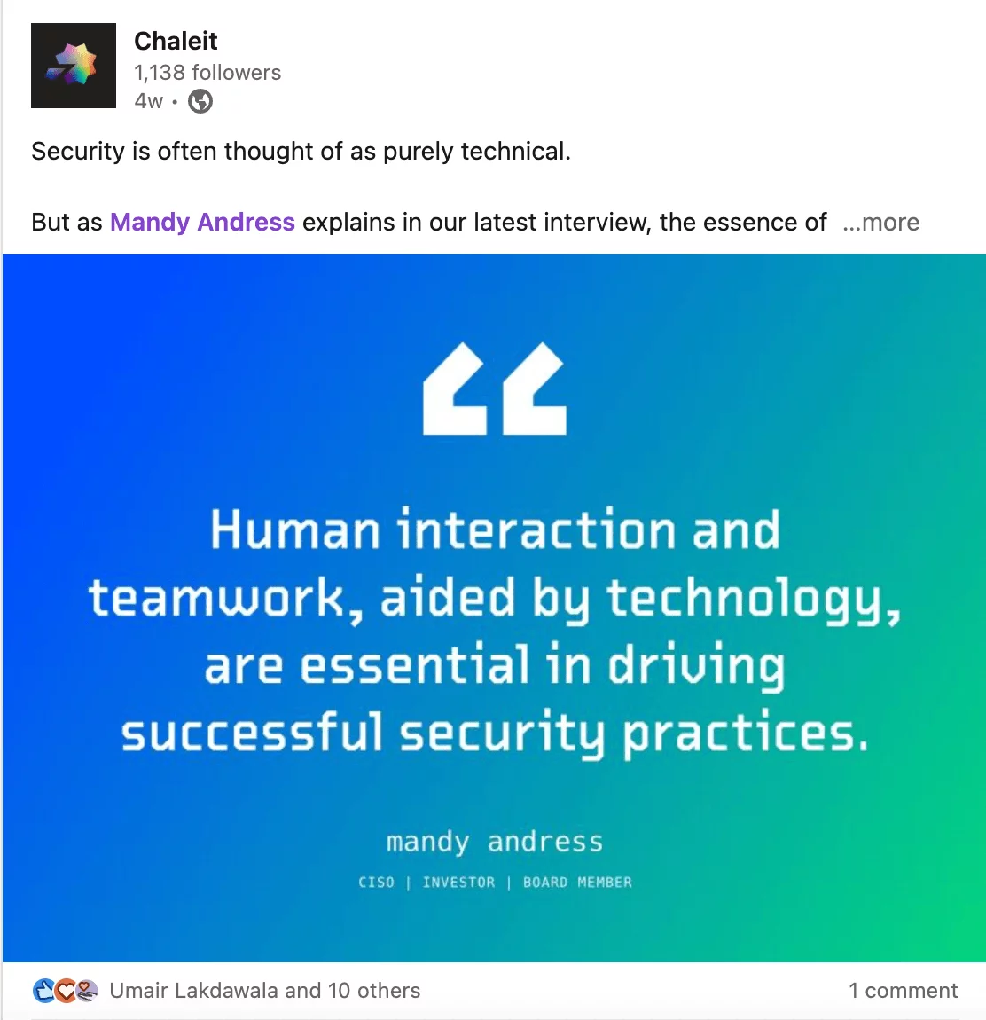 Linkedin post shared by Chaleit with a quote by Mandy Andress on a gradient background: "Human interaction and teamwork, aided by technology, are essential in driving successful security practices."