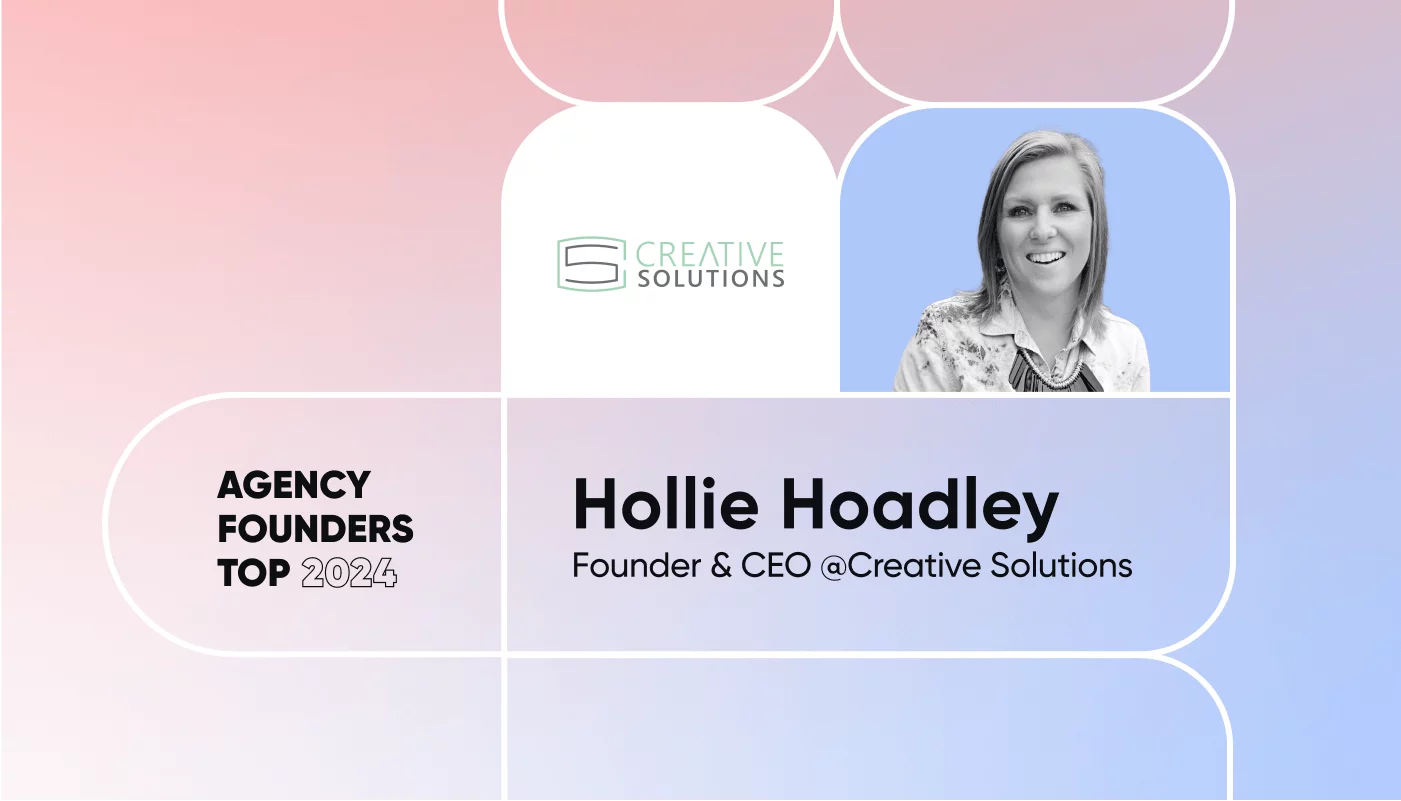 Hollie Hoadley on on Agency Founders Top