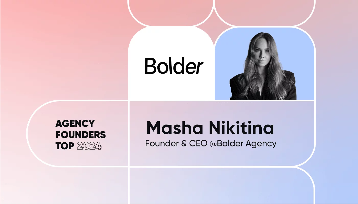 Masha Nikitina on Agency Founders Top