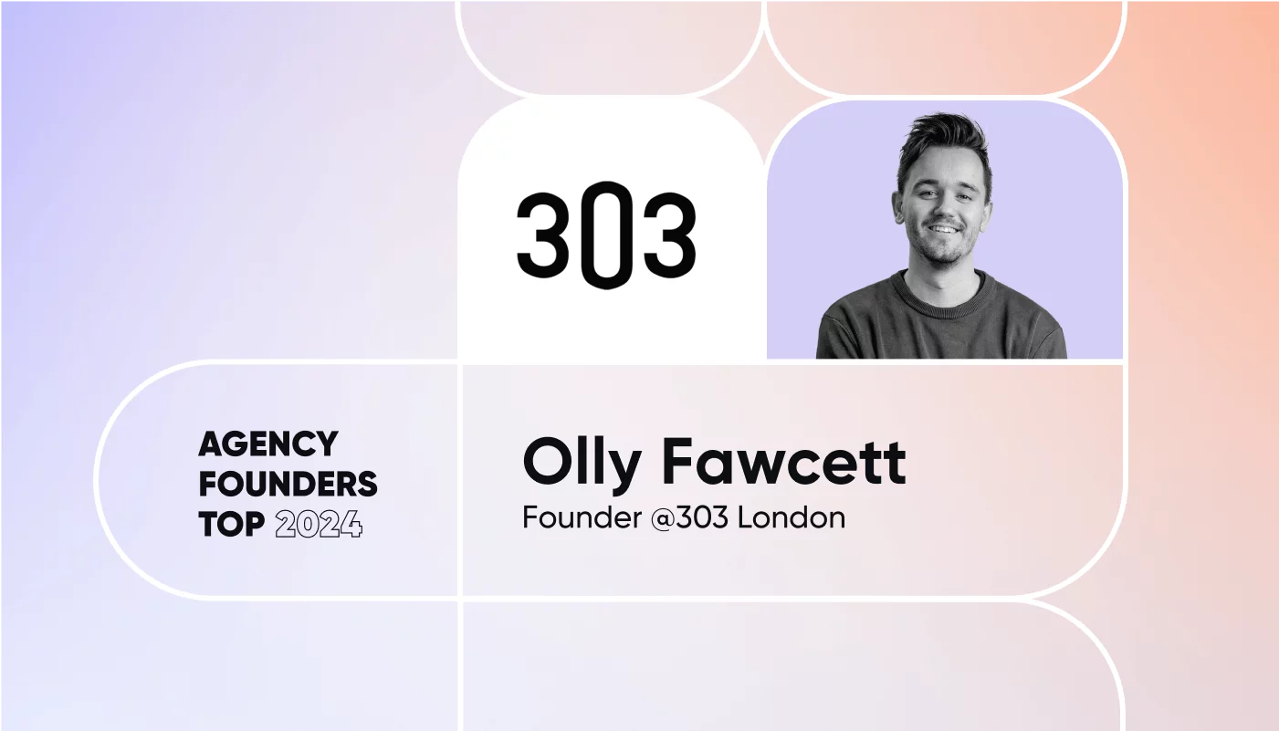 Olly Fawcett on Agency Founders Top