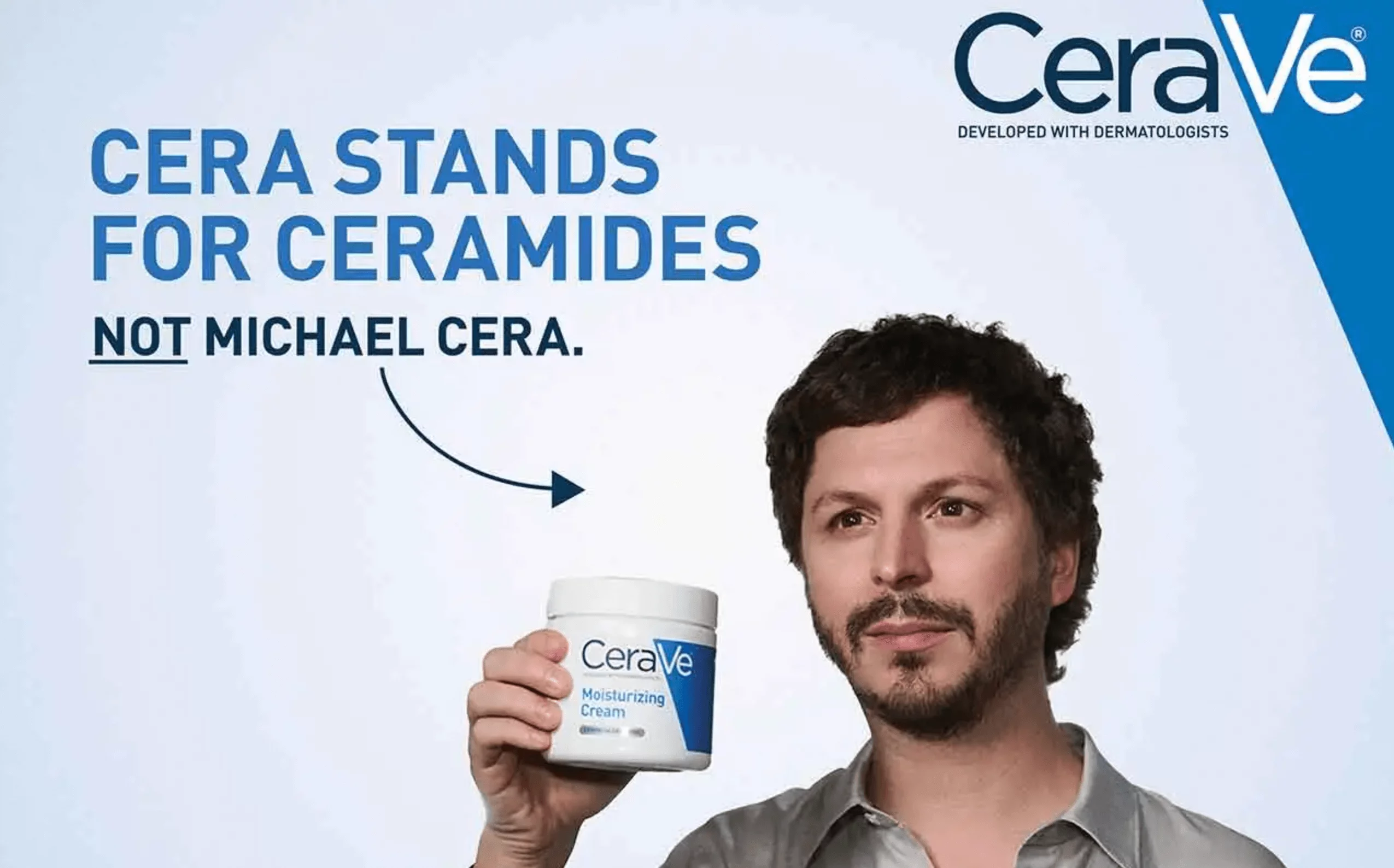 CeraVe campaign called the "Michael CeraVe" campaign, playfully suggesting that actor Michael Cera was behind the brand's development.