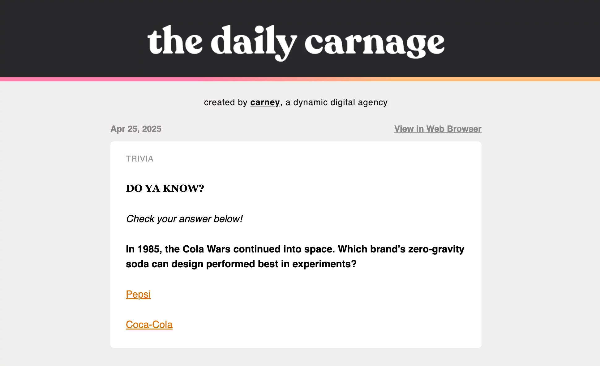 Daily Carnage social media newsletter trivia on Cola Wars and space-themed Pepsi vs Coca-Cola can design.